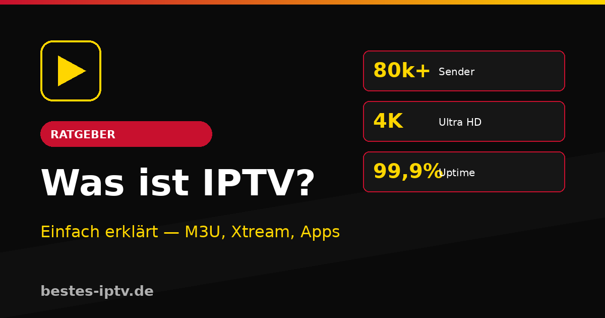 Was ist IPTV? Einfach erklärt — M3U-Playlists, Xtream Codes und Streaming-Apps Was ist IPTV? Einfach erklärt — M3U-Playlists, Xtream Codes und Streaming-Apps